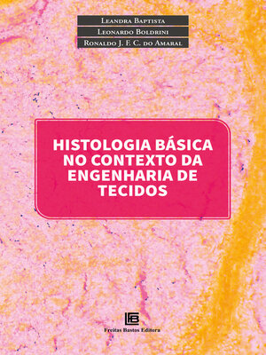 cover image of Histologia Básica no Contexto da Engenharia de Tecidos
